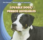 Lovable Dogs / Perros Adorables By Katie Kawa Cover Image
