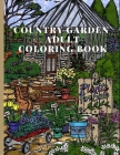 Country Garden Adult Coloring Book By Jassi Arr Cover Image