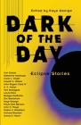 Dark of the Day: Eclipse Stories Cover Image