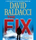 The Fix Lib/E By David Baldacci, Kyf Brewer (Read by), Orlagh Cassidy (Read by) Cover Image