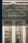 Official Handbook of the Division of Horticulture; 1930 By Montana Division of Horticulture (Created by), George L. Knight Cover Image