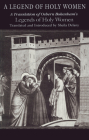 Legend of Holy Women: Theology (Notre Dame Texts in Medieval Culture #1) By Sheila Delany Cover Image