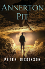 Annerton Pit By Peter Dickinson Cover Image