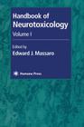 Handbook of Neurotoxicology: Volume I Cover Image