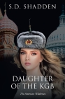 Daughter of the KGB: The American Wilderness Cover Image