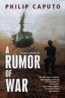 A Rumor of War By Philip Caputo Cover Image