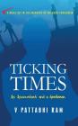 Ticking Times: An Accountant and a Gentleman By V. Pattabhi Ram Cover Image