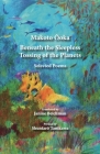 Beneath the Sleepless Tossing of the Planets: Selected Poems By Makoto Ooka, Janine Beichman (Translator), Michelle Zacharias (Artist) Cover Image