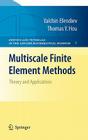 Multiscale Finite Element Methods: Theory and Applications (Surveys and Tutorials in the Applied Mathematical Sciences #4) Cover Image