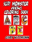 Scary Monster ABC Coloring Book: Mom Love Notes, Reading Monster Sayings, Lots of Coloring Cover Image