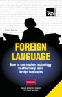 Foreign language - How to use modern technology to effectively learn foreign languages: Special edition - Latvian By Andrey Taranov Cover Image