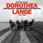 Dorothea Lange: Book Two By Dorothea Lange (Photographer), Richard Jensen Cover Image