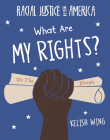 What Are My Rights? By Kelisa Wing Cover Image