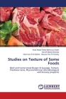 Studies on Texture of Some Foods By Wael Abdel-Rafee Mahmoud Saleh, Ashraf Mahdy Sharoba, Hammam E. M. -. Hassan H. a. El-Tanahy Cover Image