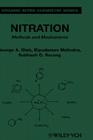 Nitration: Methods and Mechanisms (Organic Nitro Chemistry #3) By Ripudaman Malhotra, Subhash C. Narang, George A. Olah Cover Image