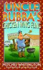 Uncle Bubba's Chicken Wing Fling By Mitchel Whitington Cover Image