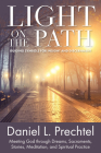 Light on the Path: Guiding Symbols for Insight and Discernment By Daniel L. Prechtel Cover Image