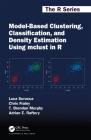 Model-Based Clustering, Classification, and Density Estimation Using McLust in R (Chapman & Hall/CRC the R) By Luca Scrucca, Chris Fraley, T. Brendan Murphy Cover Image