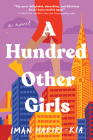 A Hundred Other Girls: A Novel By Iman Hariri-Kia Cover Image