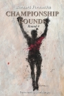 Championship Rounds (Round 4) By Bernard Fernandez Cover Image