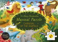 Carnival of the Animals Musical Puzzle (The Story Orchestra) By Jessica Courtney-Tickle (Illustrator) Cover Image