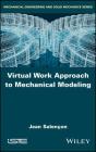 Virtual Work Approach to Mechanical Modeling Cover Image