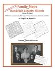 Family Maps of Randolph County, Illinois By Gregory a. Boyd J. D. Cover Image