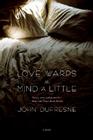 Love Warps the Mind a Little: A Novel Cover Image