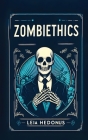 Zombiethics By Leia Hedonus Cover Image