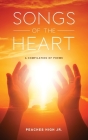 Songs of the Heart: A Compilation of Poems By Jr. High, Peaches Cover Image
