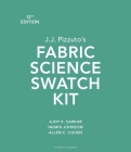 J.J. Pizzuto's Fabric Science Swatch Kit: Bundle Book + Studio Access Card By Ajoy K. Sarkar, Allen C. Cohen, Ingrid Johnson Cover Image