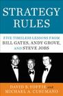 Strategy Rules: Five Timeless Lessons from Bill Gates, Andy Grove, and Steve Jobs Cover Image