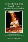 Eternally Inspiring Recollections of our Divine Mother, Volume 2: 1981-1983 (Black and White Edition) Cover Image