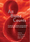 All Blood Counts: A Manual for Blood Conservation and Patient Blood Management Cover Image