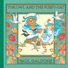 The Owl and the Pussycat (Paul Galdone Nursery Classic) By Paul Galdone, Paul Galdone (Illustrator), Edward Lear Cover Image