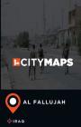 City Maps Al Fallujah Iraq By James McFee Cover Image