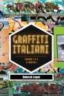 Graffiti italiani volume 1/2/3: 3 libri in 1 Cover Image