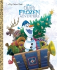 Olaf's Frozen Adventure Big Golden Book (Disney Frozen) Cover Image