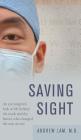 Saving Sight By Andrew Lam Cover Image