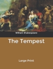 The Tempest: Large Print By William Shakespeare Cover Image