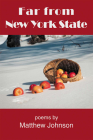 Far from New York State By Mathew Johnson Cover Image
