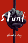Stunt By Claudia Dey Cover Image