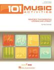 101 Music Activities: Reinforce Fundamentals, Listening and Literacy By Mary Donnelly (Composer) Cover Image