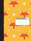 Wide Ruled Composition Notebook - Baby Fox in Orange Background: Back To School Notebook,8.15 x 11 Inch,110 page By Unlimited Plan Journal Cover Image