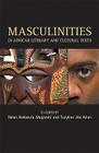 Masculinities in African Literary and Cultural Texts By Tuzyline J. Allan (Editor), Helen N. Mugambi (Editor) Cover Image