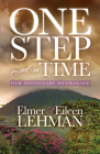 One Step at a Time: Our Missionary Pilgrimage By Lehman Cover Image