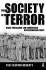 Society of Terror: Inside the Dachau and Buchenwald Concentration Camps Cover Image