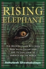 Rising Elephant: The Growing Clash with India Over White-Collar Jobs and Its Meaning for America and the World By Ashutosh Sheshabalaya Cover Image