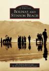 Bolinas and Stinson Beach (Images of America) By The Bolinas Museum, The Stinson Beach Historical Society Cover Image