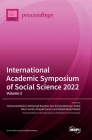 International Academic Symposium of Social Science 2022: Volume 2 By Mohamad Rahimi Mohamad Rosman (Editor), Nor Erlissa Abd Aziz (Editor), Mohd Nasir Ismail (Editor) Cover Image